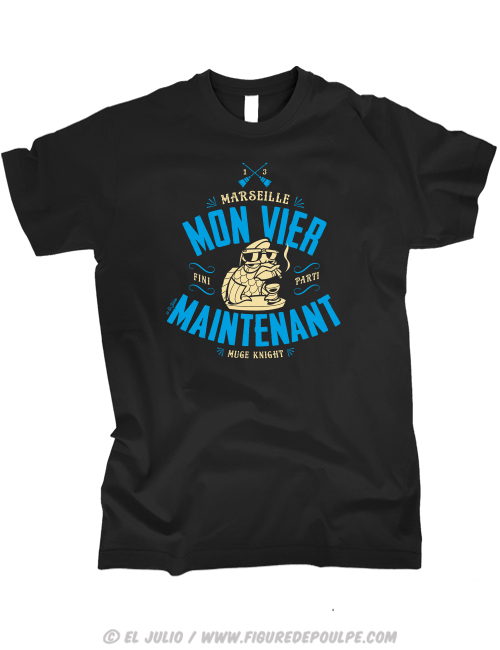 monviermaintenant-01-ts-noir-tshirt-teeshirt-marseille-marseillais-expressionmarseillaise-mugeknight-rap-hiphop-humour-illustration-eljulio