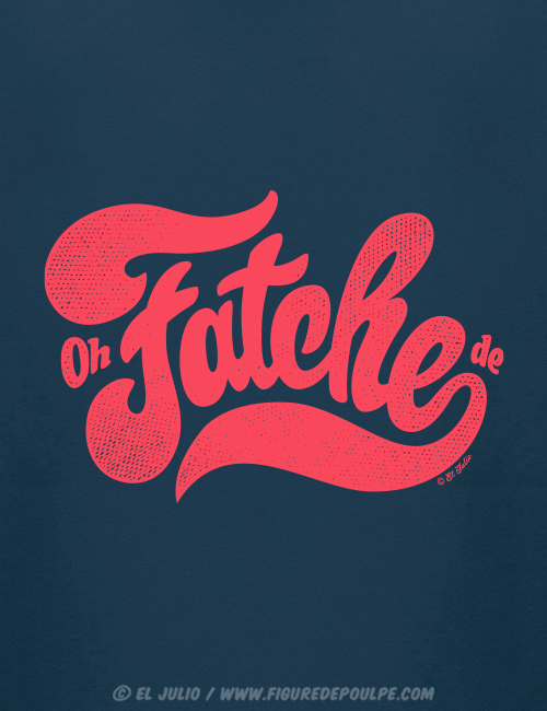 fatche-sweatcapuche-k-bleuencre-01-tshirt-teeshirt-marseille-marseillais-expression-marseillaise-humour-illustration-eljulio