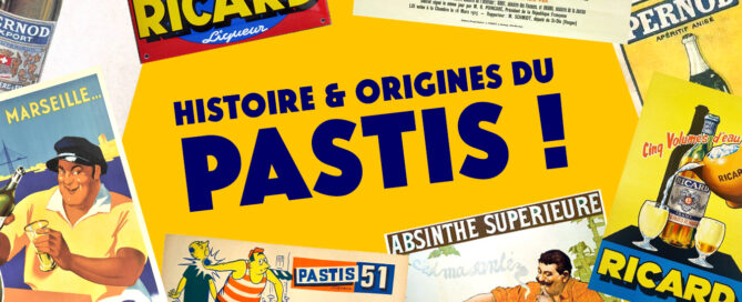 toute la vérité sur le pastis. histoire, origines, recettes.
