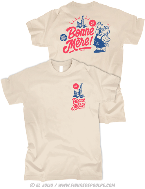 ohbonnemere-notredamedelagarde-ts-creme-rectoverso-tshirt-teeshirt-serigraphie-marseille-marseillais-humour-illustration-eljulio